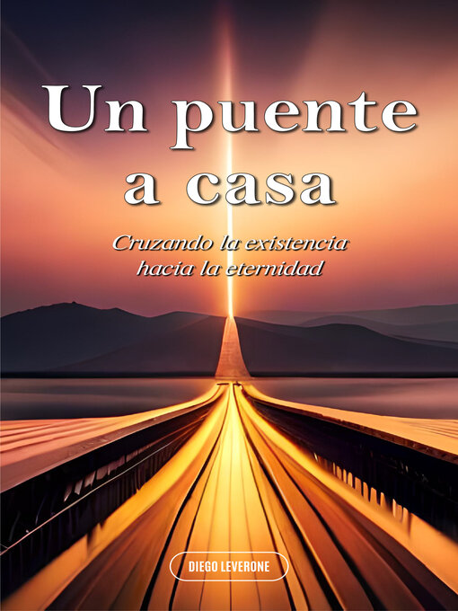 Title details for UN PUENTE a CASA by Diego Leverone - Available